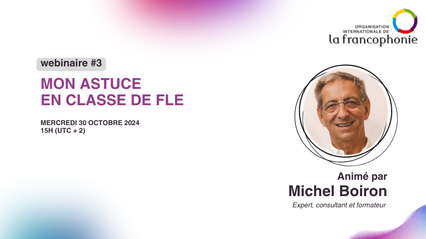 MON ASTUCE POUR LE COURS DE FLE - WEBINAIRE OIF