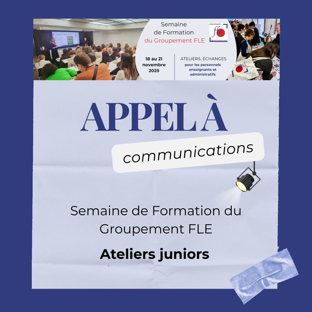 Appel à communications ateliers juniors-Semaine de Formation du Groupement FLE