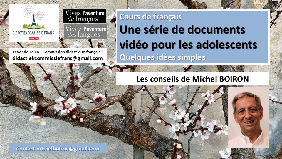 VIDEOS EN CLASSE DE FRANCAIS POUR ADOLESCENTS - LES CONSEILS DE MICHEL BOIRON
