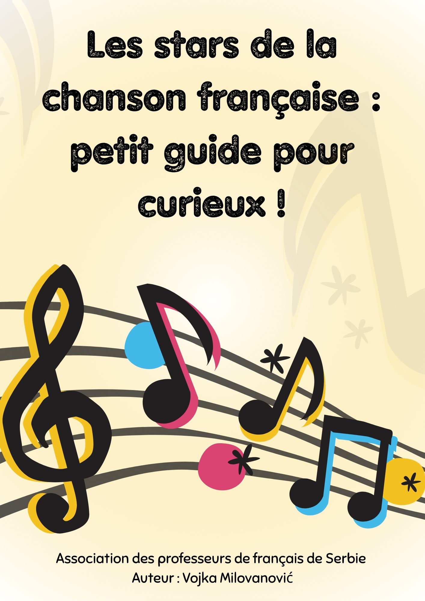 Les stars de la chanson française : petit guide pour les curieux