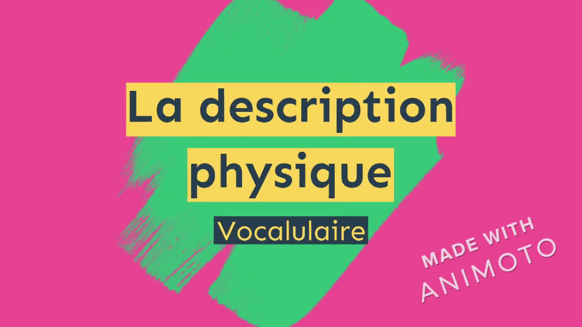 Vidéo sur la description physique