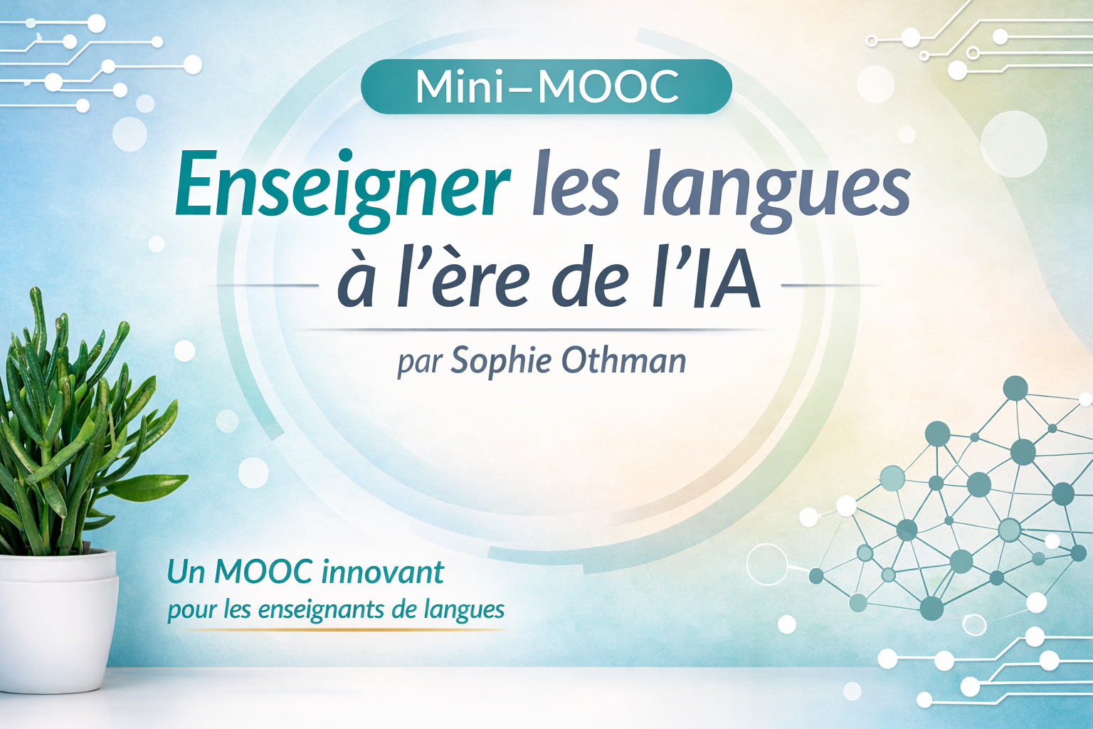 Mini-MOOC – Enseigner les langues à l’ère de l’IA